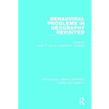 Behavioral Problems in Geography Revisited Hardcover Book