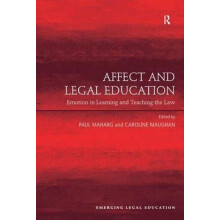 Affect and Legal Education Emotion in Learning and Teaching the Law Ha