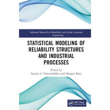 Statistical Modeling of Reliability Structures and Industrial Processe