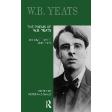 The Poems of W.B. Yeats Volume Three 18991910 Hardcover Book