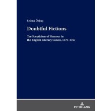 Doubtful Fictions The Scepticism of Humour in the English Literary Can