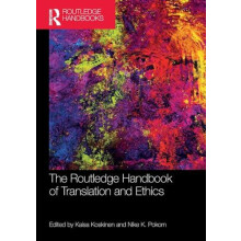 The Routledge Handbook of Translation and Ethics Paperback Book