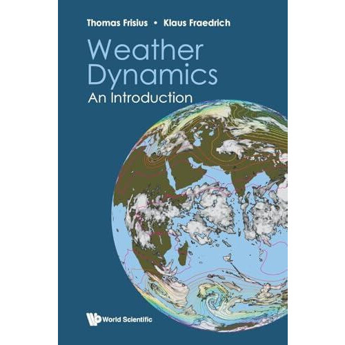 WEATHER DYNAMICS AN INTRODUCTION by FRISIUS THOMAS Paperback Book