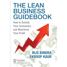 The Lean Business Guidebook How to Satisfy Your Customers and Maximize