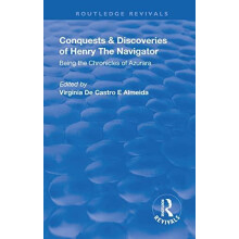 Revival Conquests and Discoveries of Henry the Navigator Being the Chr
