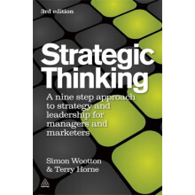Strategic Thinking A Nine Step Approach to Strategy and Leadership for