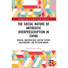 The Social Nature of Antibiotic Overprescription in China Medical Conv