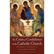 Crisis of Confidence in the Catholic Church by Father Raymond G. Helmi