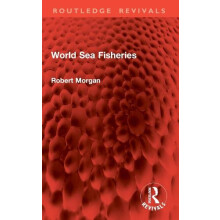 World Sea Fisheries by Robert Morgan Paperback Book