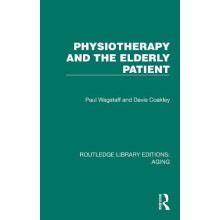 Physiotherapy and the Elderly Patient by Paul Wagstaff Paperback Book