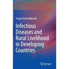 Infectious Diseases and Rural Livelihood in Developing Countries by Fi