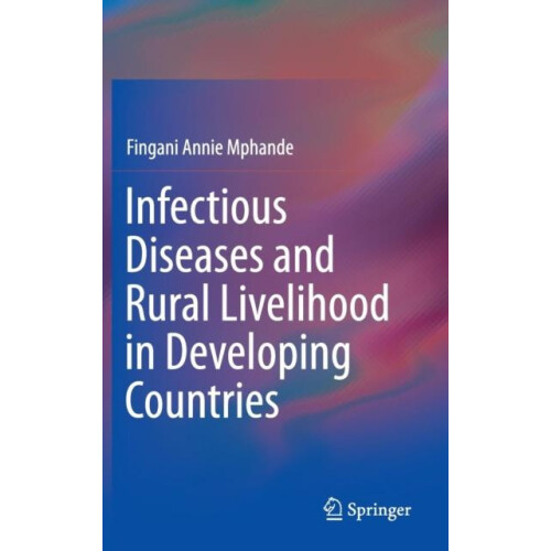 Infectious Diseases and Rural Livelihood in Developing Countries by Fi