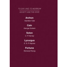 Today and Tomorrow Volume 14 Society and the State Archon or the Futur