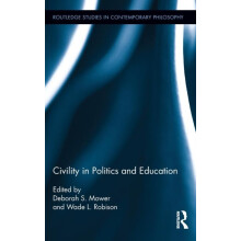 Civility in Politics and Education Hardcover Book