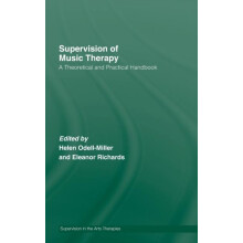 Supervision of Music Therapy A Theoretical and Practical Handbook Hard