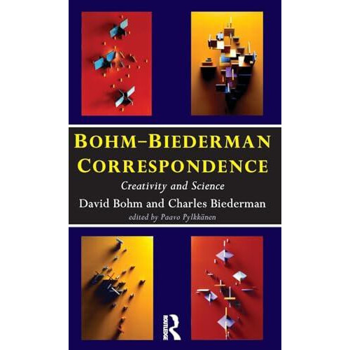 BohmBiederman Correspondence Creativity in Art and Science by Charles