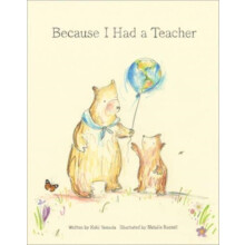 Because I Had a Teacher by Kobi Yamada Hardcover Book
