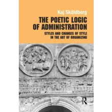 The Poetic Logic of Administration Styles and Changes of Style in the