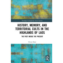History Memory and Territorial Cults in the Highlands of Laos The Past