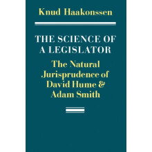 The Science of a Legislator The Natural Jurisprudence of David Hume an