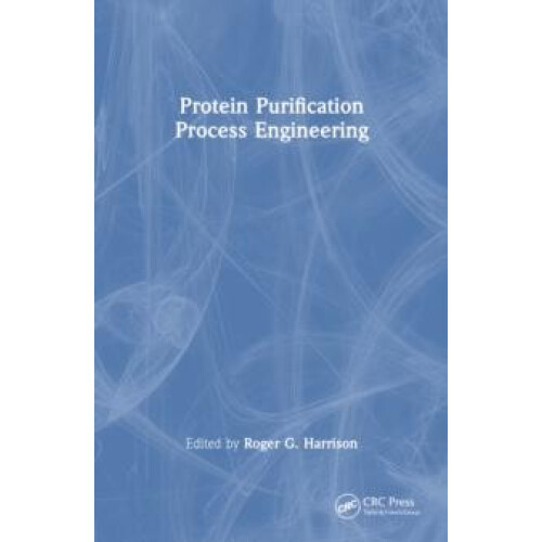 Protein Purification Process Engineering Paperback Book