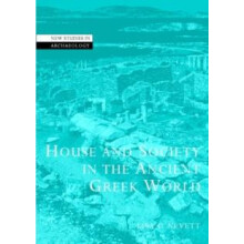 House and Society in the Ancient Greek World by Lisa C. Nevett Paperba