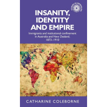 Insanity identity and empire Immigrants and institutional confinement