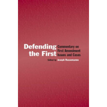 Defending the First Commentary on First Amendment Issues and Cases Har