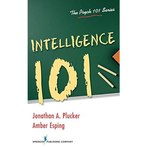 Intelligence 101 by Plucker Jonathan PhD Paperback Book
