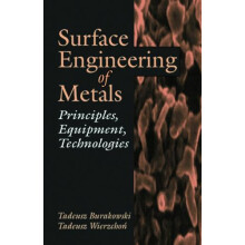 Surface Engineering of Metals Principles Equipment Technologies by Tad