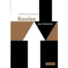 A Reference Grammar of Russian by Alan Timberlake Paperback Book