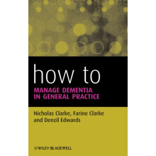 How to Manage Dementia in General Practice by Edwards Denzil Consultan