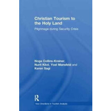 Christian Tourism to the Holy Land Pilgrimage during Security Crisis b