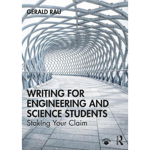 Writing for Engineering and Science Students Staking Your Claim by Ger