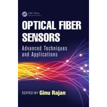Optical Fiber Sensors Advanced Techniques and Applications Hardcover B