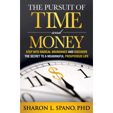 The Pursuit of Time and Money Step into Radical Abundance and Discover