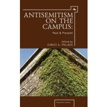 AntiSemitism on the Campus Past and Present Paperback Book