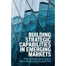 Building Strategic Capabilities in Emerging Markets Paperback Book