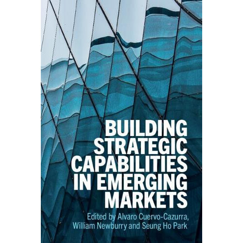 Building Strategic Capabilities in Emerging Markets Paperback Book