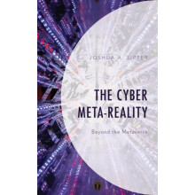 Cyber MetaReality Beyond the Metaverse by Joshua A. Sipper Hardcover B