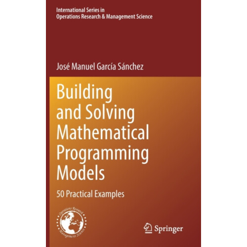 Building and Solving Mathematical Programming Models 50 Practical Exam