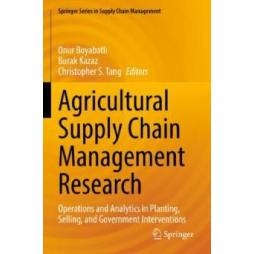 Agricultural Supply Chain Management Research Operations and Analytics