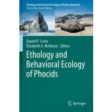 Ethology and Behavioral Ecology of Phocids Paperback Book