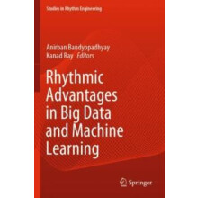 Rhythmic Advantages in Big Data and Machine Learning Paperback Book
