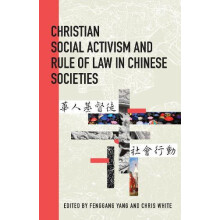 Christian Social Activism and Rule of Law in Chinese Societies Paperba