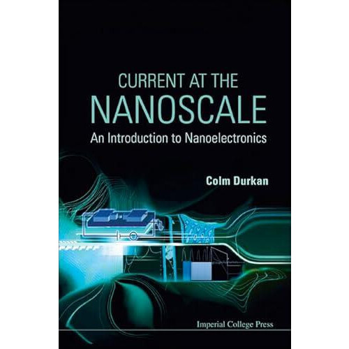 CURRENT AT THE NANOSCALE by DURKAN COLM Hardcover Book