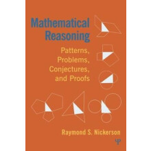 Mathematical Reasoning Patterns Problems Conjectures and Proofs by Ray