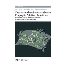 Organocatalytic Enantioselective Conjugate Addition Reactions A Powerf