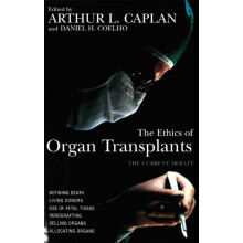 The Ethics of Organ Transplants Paperback Book