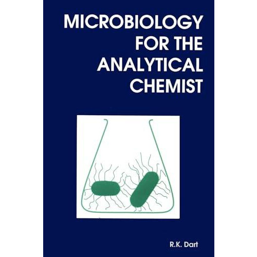 Microbiology for the Analytical Chemist by R K Dart Paperback Book